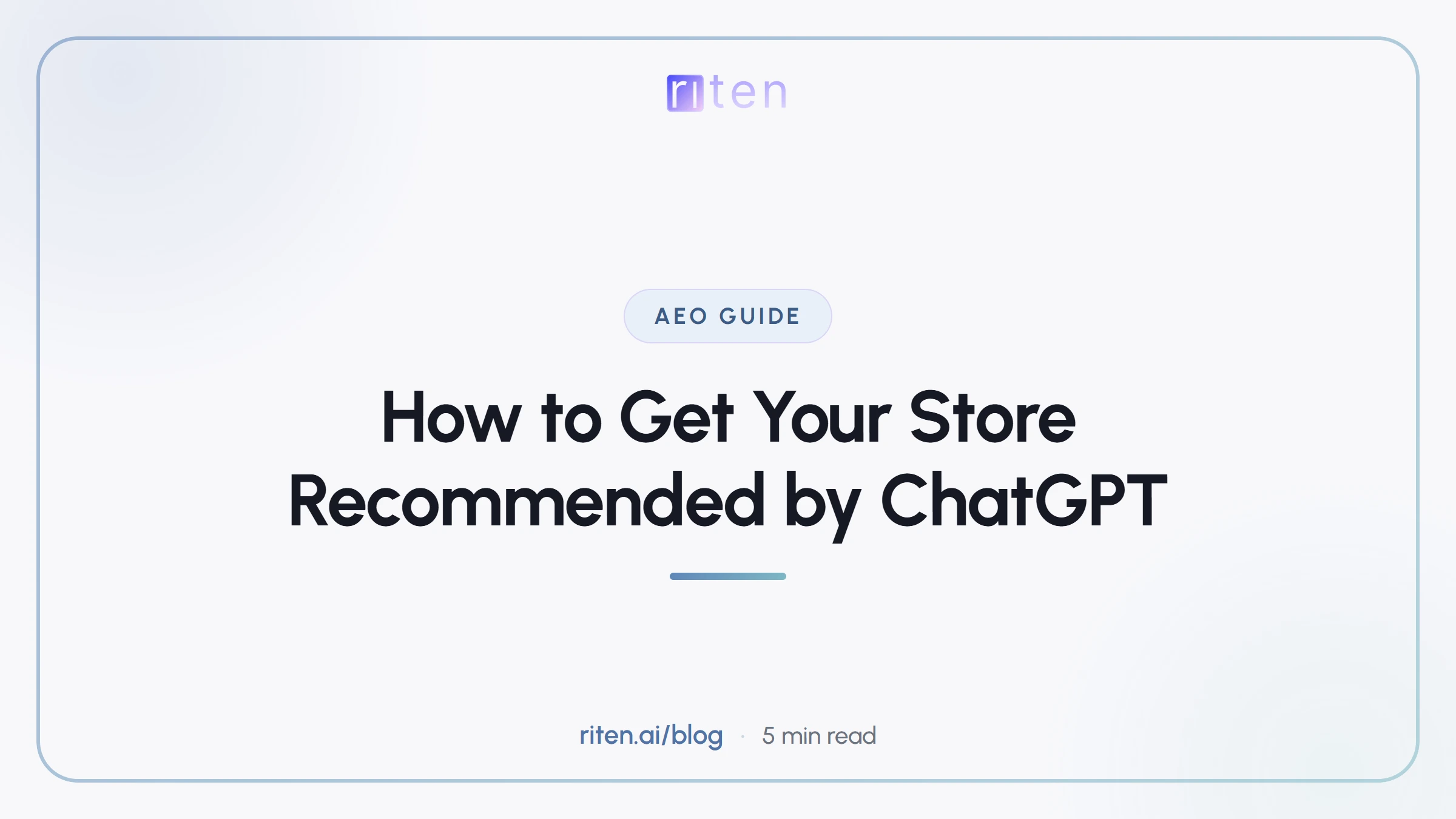 Riten blog banner reading: How to Get Your Store Recommended by ChatGPT