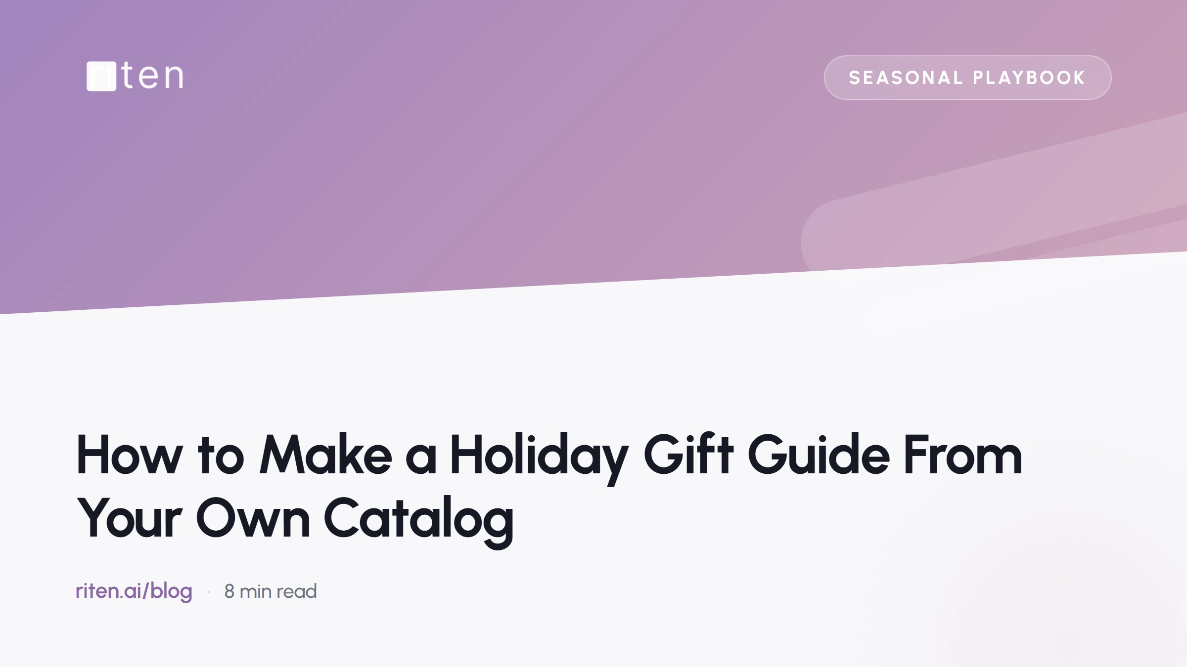 Riten blog banner reading: How to Make a Holiday Gift Guide From Your Own Catalog